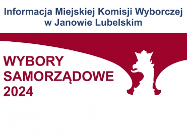 Obwieszczenie Miejskiej Komisji Wyborczej w Janowie Lubelskim z dnia 19 marca 2024 r.