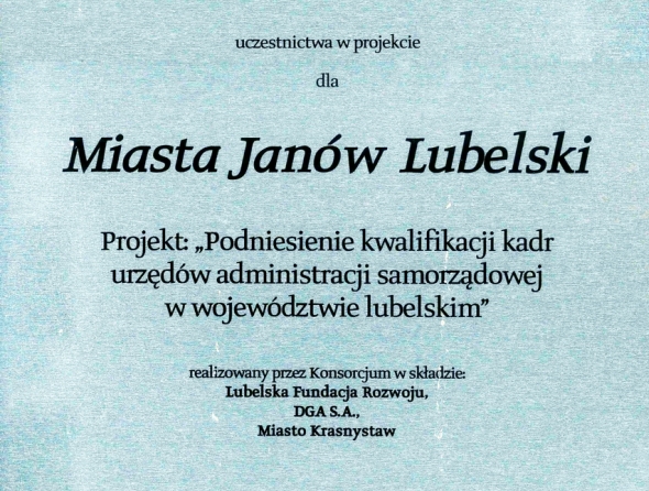 Ceryfikat uczestnictwa w projekcie "Podniesienie kwalifikacji kadr urzędów administracji samorządowej w województwie lubelskim" w 2010 roku.