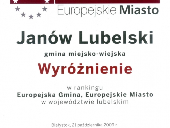Wyróżnienie w konkursie "Europejska Gmina, Europejskiej Miasto" w kategorii gmina miejsko-wiejska w 2009 roku.