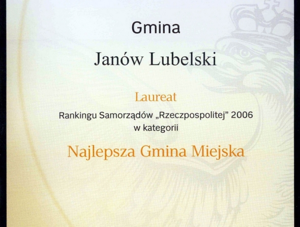 Dyplom Laureata "Najlepsza Gmina Miejska" Rankingu Samorządów "Rzeczpospolitej" w 2006 roku.
