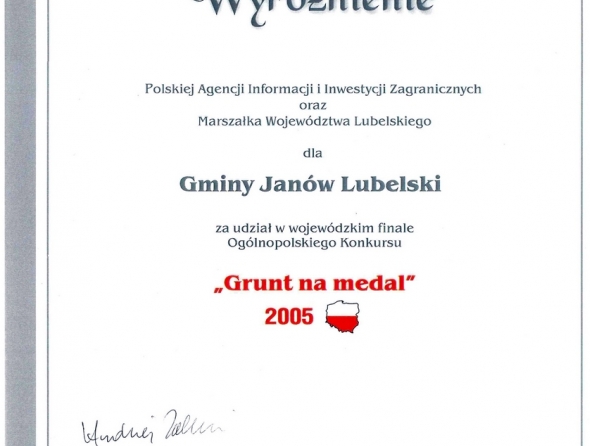 Wyróżnienie za finał wojewódzki konkursi "Grunt na medal" w 2005 roku.