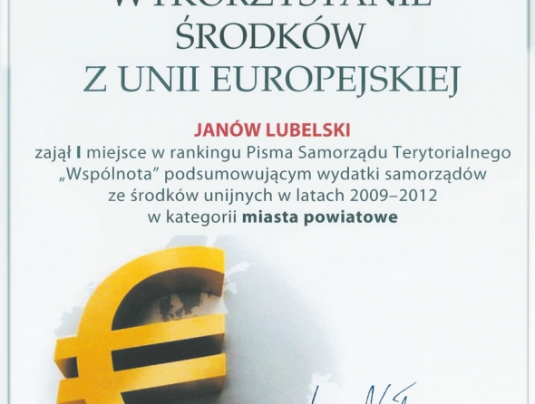 Dyplom za 1 miejsce w kategorii "wykorzystanie środków z UE" w latach 2009-12; w rankingu pisma "Wspólnota".