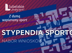 Stypendia sportowe województwa lubelskiego - ruszył nabór wniosków