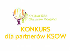 Ogłoszenie o konkursie nr 5/2021 dla partnerów Krajowej Sieci Obszarów Wiejskich (KSOW)