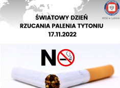 Światowy Dzień Rzucania Palenia Tytoniu przypada corocznie w trzeci czwartek listopada. W roku 2022 jest to 17 listopada