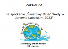 Zaproszenie - Światowy Dzień Wody w Janowie Lubelskim – 2023 r. - 22 marca
