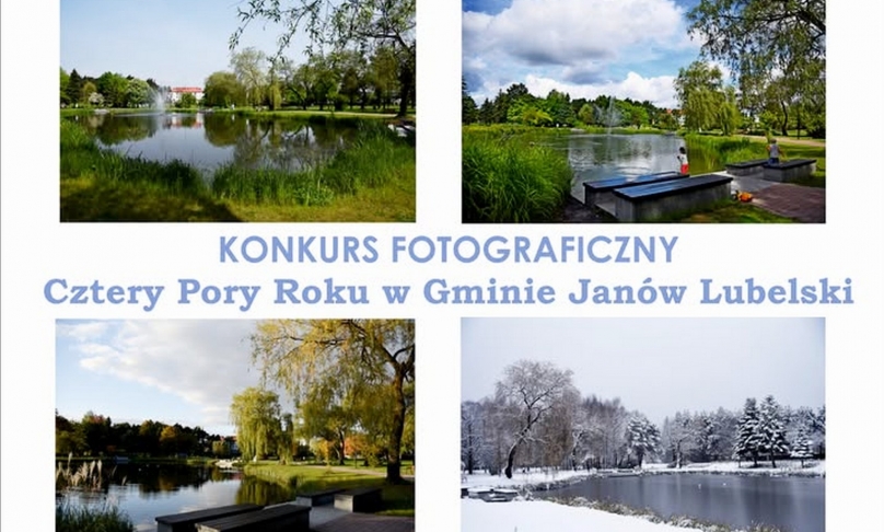Konkurs fotograficzny-  „Cztery Pory Roku w Gminie Janów Lubelski ”- zgłoszenia do 25 czerwca !