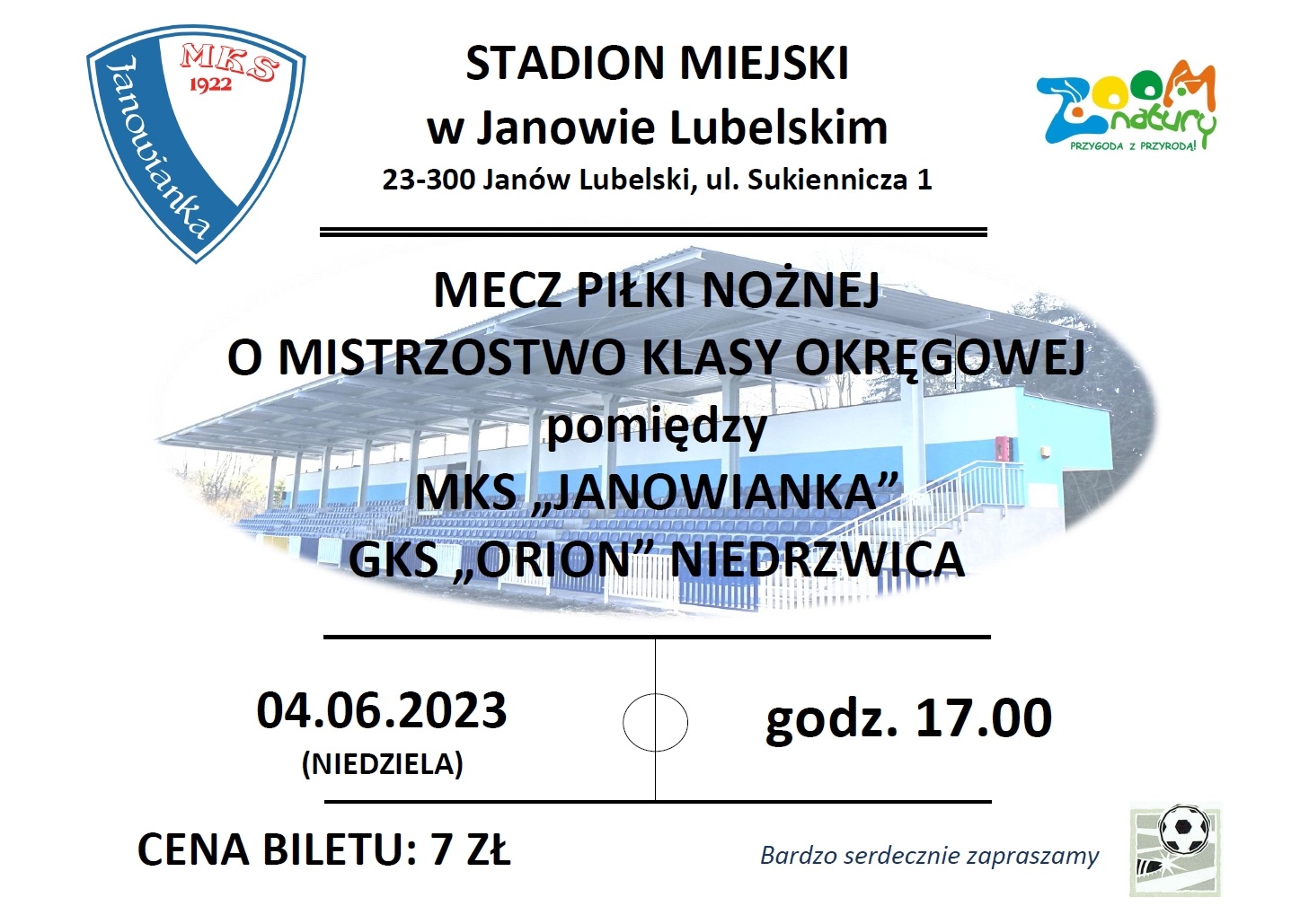 Plakat na mecz pomiędzy MKS Janowianka, a GKS "Orion" Niedrzwica który odbędzie się 4 czerwca 2023 roku w niedzielę o godzinie 17:00 na Stadionie Miejskim w Janowie Lubelskim przy ulicy Sukienniczej 1. Cena biletu 7 zł.